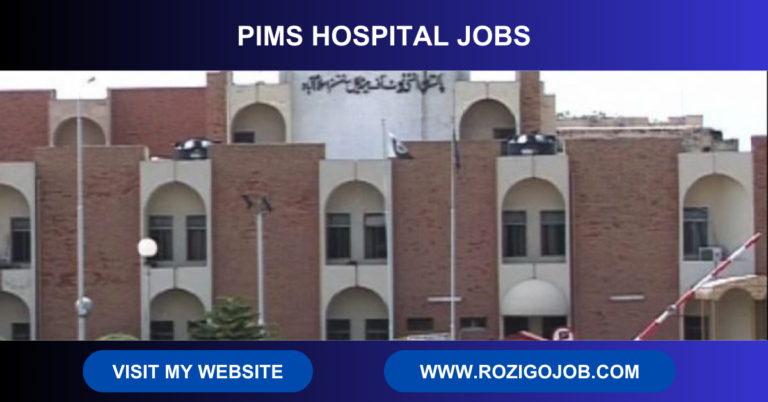 PIMS Jobs 2023 Pakistan Institute of Medical Science (349+ Seats)