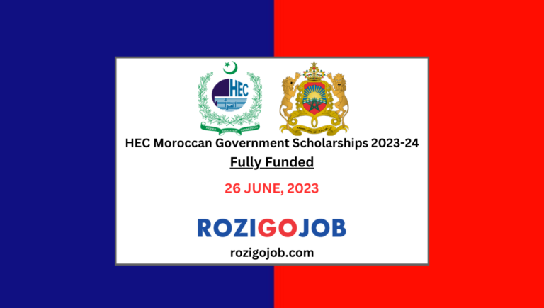 HEC Moroccan Government Scholarships 2023 for Pakistani Students | Fully Funded