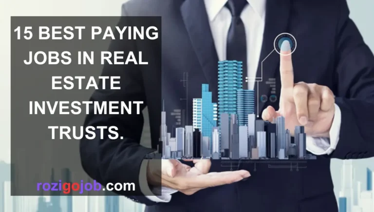 15 Best Paying Jobs In Real Estate Investment Trusts.