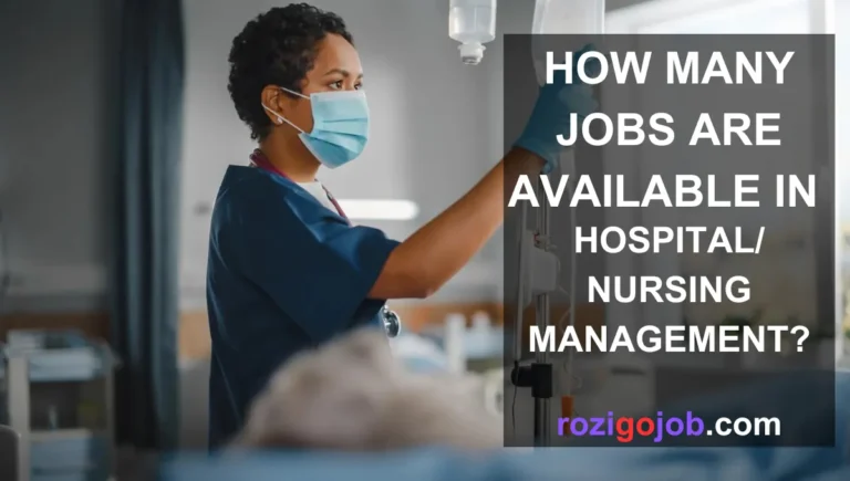How Many Jobs Are Available In Hospital/Nursing Management?