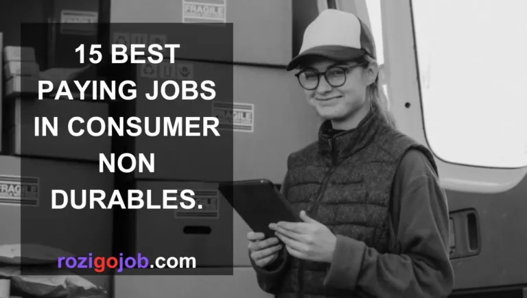 15 Best Paying Jobs In Consumer Non Durables.