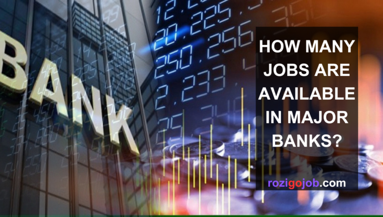 How Many Jobs Are Available In Major Banks?