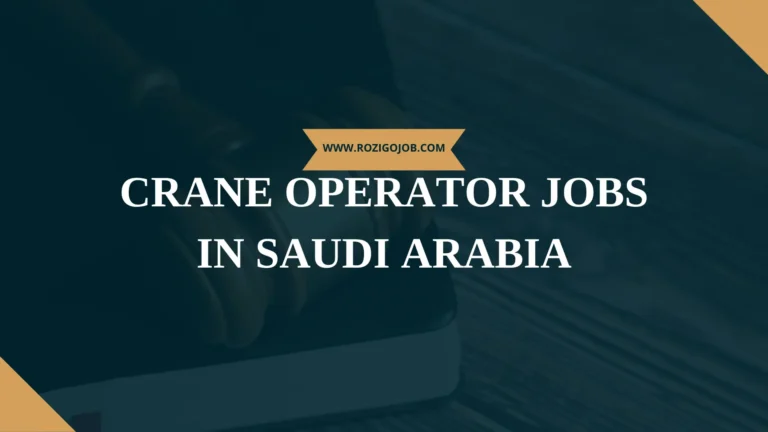 Crane operator jobs in Saudi Arabia