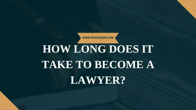 How Long Does It Take to Become a Lawyer?