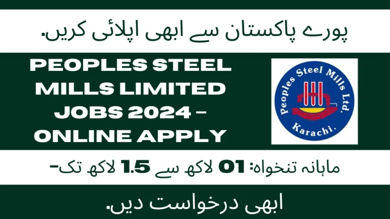 Peoples Steel Mills Limited Jobs 2024 – Online Apply