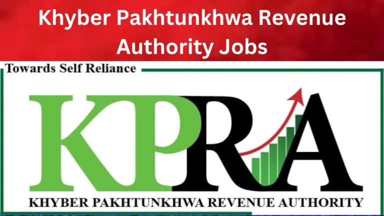 KPRA Jobs 2024 – Latest Khyber Pakhtunkhwa Revenue Authority Jobs Apply