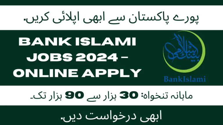 Bank Islami Jobs 2024 – Online Apply