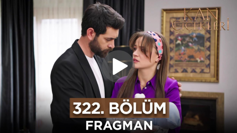 Kan Çiçekleri Episode 322 with English Subtitles