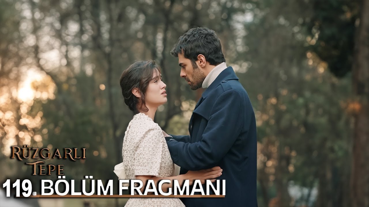 Ruzgarli Tepe episode 119 with English subtitles