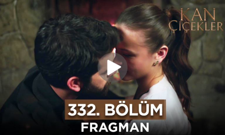 Kan Çiçekleri Episode 332 with English Subtitles