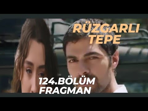 Ruzgarli Tepe episode 124 with English subtitles