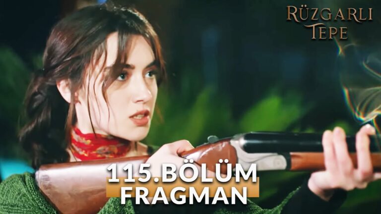 Ruzgarli Tepe episode 115 with English subtitles