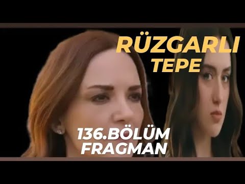 Ruzgarli Tepe episode 136 with English subtitles