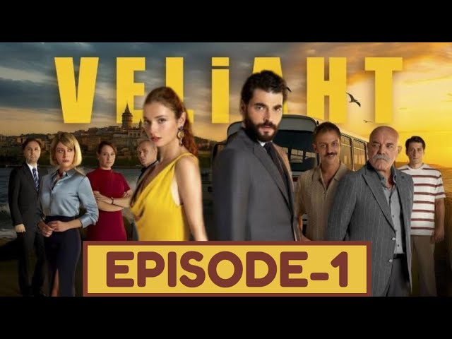 Veliaht Episode 1 with English Subtitle